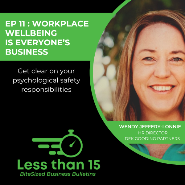 EP 11 Workplace wellbeing is everyone’s business | LESS THAN 15 DFKANZ